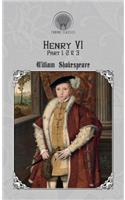 Henry VI, Part 1, 2 & 3