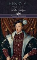 Henry VI, Part 1, 2 & 3