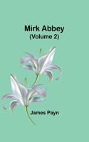 Mirk Abbey (Volume 2)