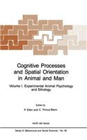 Cognitive Processes and Spatial Orientation in Animal and Man