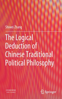 Logical Deduction of Chinese Traditional Political Philosophy