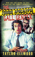 Zombie Apocalypse Call Center