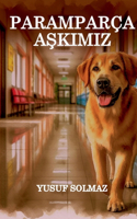 Paramparça Askimiz