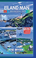Eiland Man Reisgids 2025
