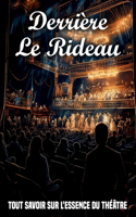 Derrière le rideau