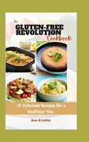 Gluten-Free Revolution Cookbook