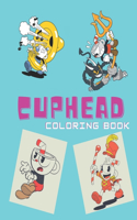 cuphead: An Amazing Coloring Book For Relaxation And Stress Relief With A Bunch Illustrations Of Cuphead