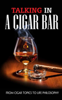 Talking In A Cigar Bar