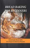 Bread Baking For Beginners