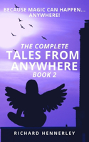 Complete Tales from Anywhere (Book 2)