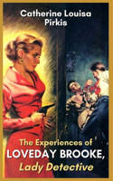 The Experiences of Loveday Brooke, Lady Detective