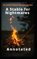 A Stable for Nightmares Annotated
