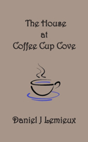 The House at Coffee Cup Cove