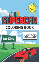 Supercar Coloring Book for Kids: Beautiful Illustrations of Race Cars and Other for Colouring. Great Christmas Gift for Toddlers of all Ages