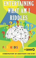Entertaining What Am I Riddles For kids
