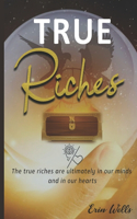 True Riches