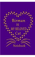 Birman Is My Beloved Cat Notebook