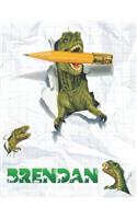 Brendan: Personalized Dinosaur Sketchbook For Boys. 8.5"x11" 110 Pages. Doodle, Draw, Sketch, Create, Dino!