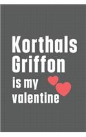 Korthals Griffon is my valentine