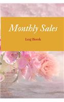 Monthly Sales Logbook: Monthly Sales Logbook. Organizer with sales tracker, record expenses, profit, budget, goals, mileage and more...