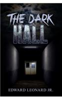 Dark Hall