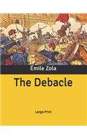 The Debacle: Large Print