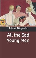 All the Sad Young Men