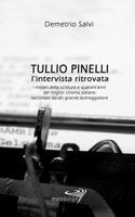 Tullio Pinelli: l'intervista ritrovata