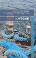 El Peritaje en las Embarcaciones de Recreo: (1 Navegant)