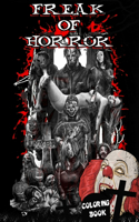 Freak Of Horror Coloring Book