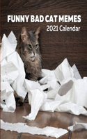 Funny Bad Cat Memes 2021 Calendar
