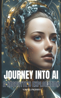 Journey into AI - A Neophyte's Exploration