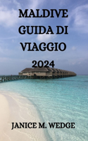 Maldive Guida Di Viaggio 2024