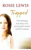 Trapped: The Terrifying True Story of a Secret World of Abuse