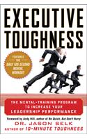 Executive Toughness: The Mental-Training Program to Increase Your Leadership Performance