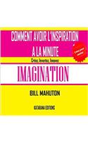 Comment Avoir L'Inspiration a la Minute
