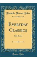 Everyday Classics: Fifth Reader (Classic Reprint)