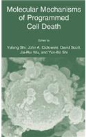 Molecular Mechanisms of Programmed Cell Death