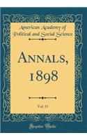Annals, 1898, Vol. 11 (Classic Reprint)