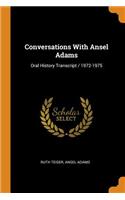 Conversations With Ansel Adams