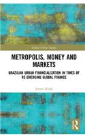 Metropolis, Money and Markets