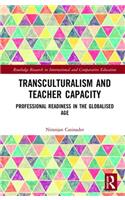 Transculturalism and Teacher Capacity