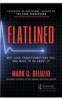 Flatlined: Why Lean Transformations Fail and What to Do about It