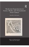 Modernist Experiments in Genre, Media, and Transatlantic Print Culture