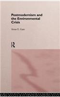 Postmodernism and the Environmental Crisis