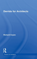 Derrida for Architects