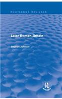 Later Roman Britain (Routledge Revivals)