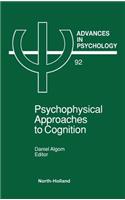 Psychophysical Approaches to Cognition