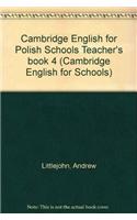 Cambridge English for Polish Schools Teacher's Book 4