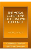 Moral Conditions of Economic Efficiency